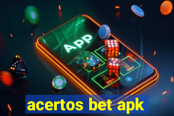 acertos bet apk